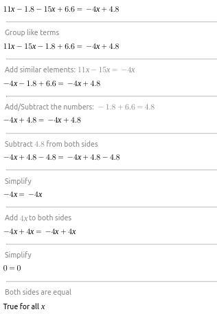 (11x - 1.8) - (15x + 6.6) = 11x - 1.8 - 15x + 6.6 = - 4x + 4.8​-example-1