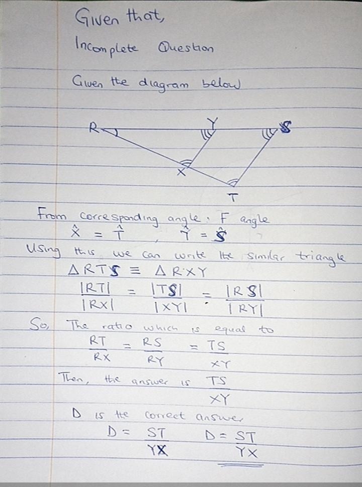 Which ratio is also equal to StartFraction R T Over R X EndFraction and StartFraction-example-1