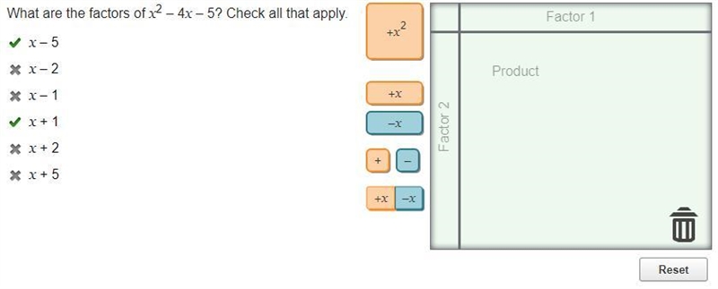 What are the factors of x2 - 4x - 5? Check all that apply. OX-5 Ox-2 X-1 X + 1 X + 2 X-example-1