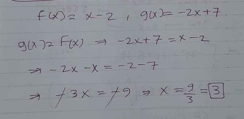 If f(x)=x-2 and g(x)=-2x+7 find (f(x)=g(x))-example-1