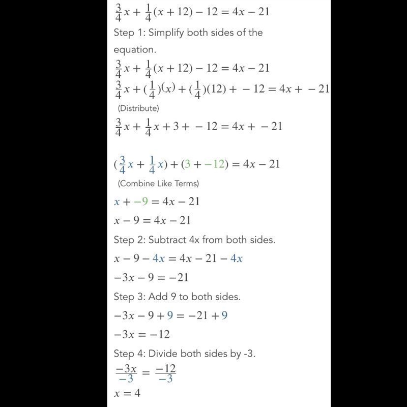 Check my answer please! Solve for x. 3/4x +1/4(x + 12) − 12 = 4x − 21 A. -3 B. 3 C-example-1