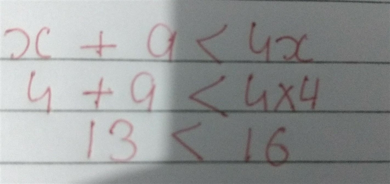 X + 9 < 4x What does the X, stand for?? answers: 1. 4 2. 2 3. 3 4. 1 Pls hurry-example-1