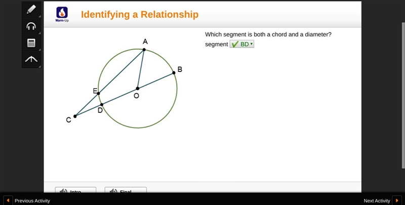 Which segment is both a chord and diameter segment____ . AO AE BC B-example-1