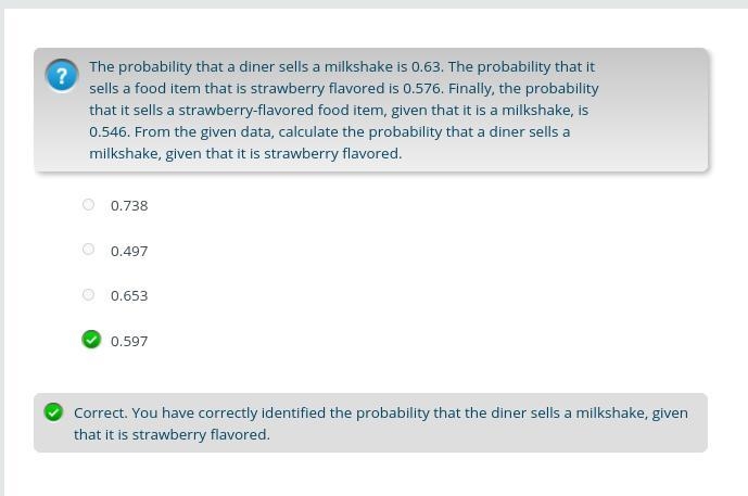 The probability that a diner sells a milkshake is 0.63. The probability that it sells-example-1