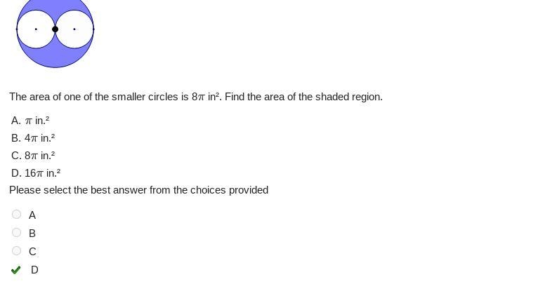 The area of one of the smaller circles is 8/ in². Find the area of the shaded region-example-1