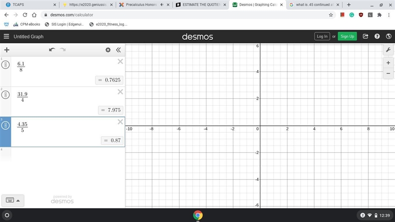 ESTIMATE THE QUOTIENT 6.1÷8 = 31.9÷4 = 4.35÷5 =-example-1