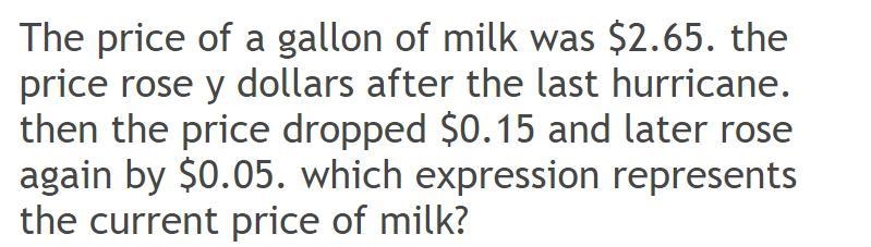 The price of a gallon milk was $2.65 the price rose why dollars after the last hurricane-example-1