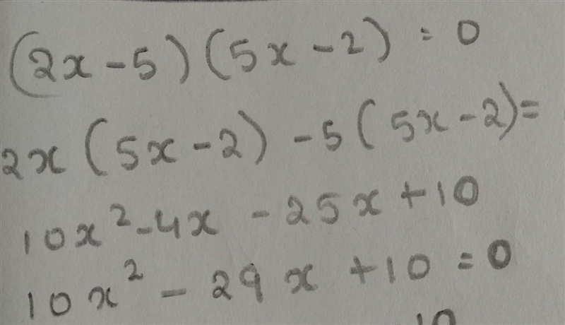 D) (2x - 5) (5x - 2) = 0​-example-1