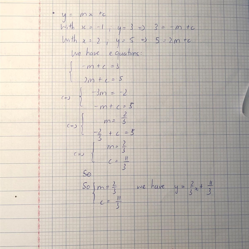 The equation y = mx + c is satisfied when x=-1, y = 3, and also when x = 2, y=5 Find-example-1