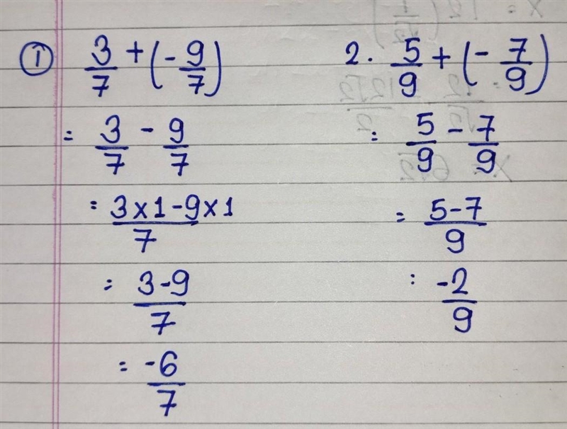 Add: 1) 3/7 and -9/7 2) 5/9 and 7/-9 say the answer fassssst pls-example-1