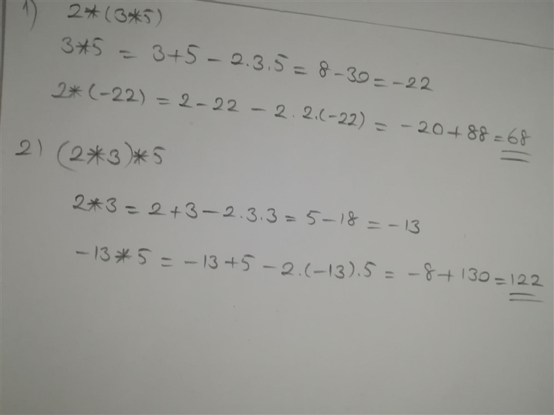 A*b=a+b-2ab find 2*(3*5) (2*3)*5​-example-1