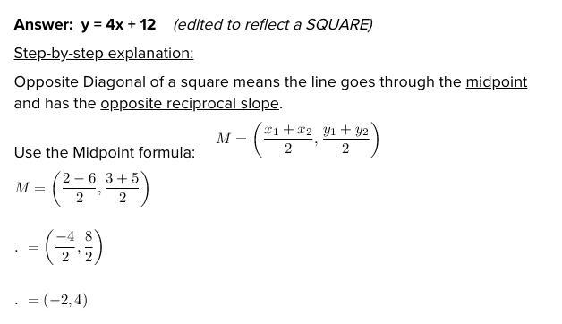 *. If (2,3) and (-6,5) are the end points of diagonal of a square. Find the equation-example-1