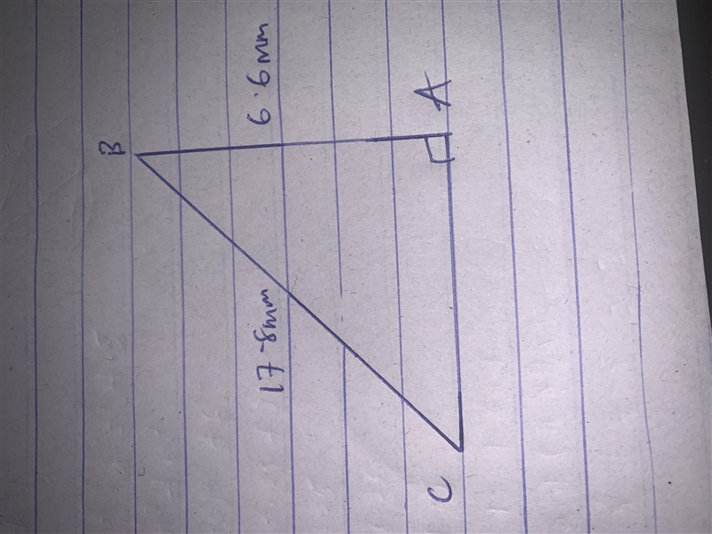 A, B & C form a triangle where ∠BAC = 90°. AB = 6.6 mm and BC = 17.8 mm. Find-example-1