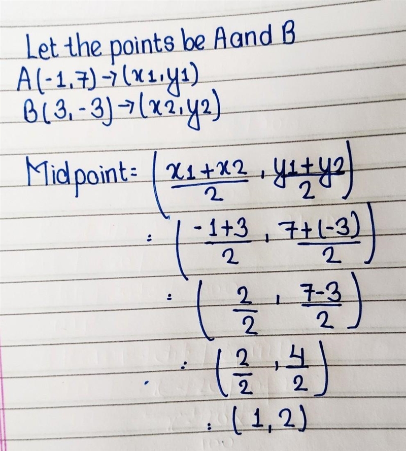 What is the midpoint of the line segment with endpoints (-1,7) and (3,-3)-example-1