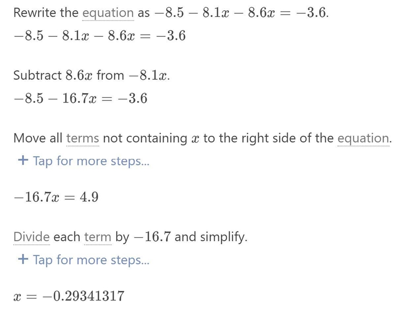 How do you solve: -3.6 = -8.5 - 8.1x - 8.6x-example-1