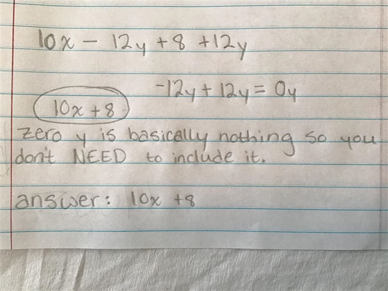 *help* Simplify by combining like terms: 10x - 12y + 8 + 12y *-example-1