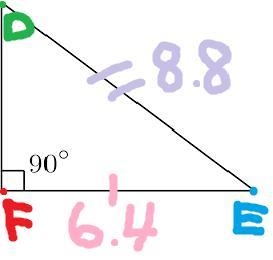 In ΔDEF, the measure of ∠F=90°, DE = 8.8 feet, and EF = 6.4 feet. Find the measure-example-1