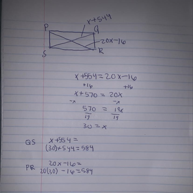 1. In rectangle PQRS, PR = 20x - 16 and QS = x + 554. Find the value of x and the-example-1