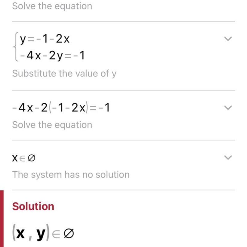 What is the solution of the following system -2x-y=1 -4x-2y=-1-example-1