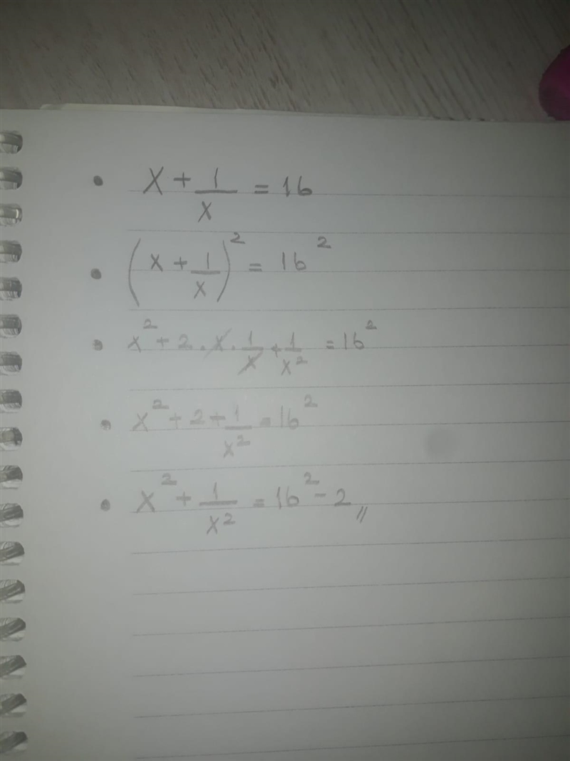 If (x + 1/x ) = 16, find the value of x² + 1/x²-example-1