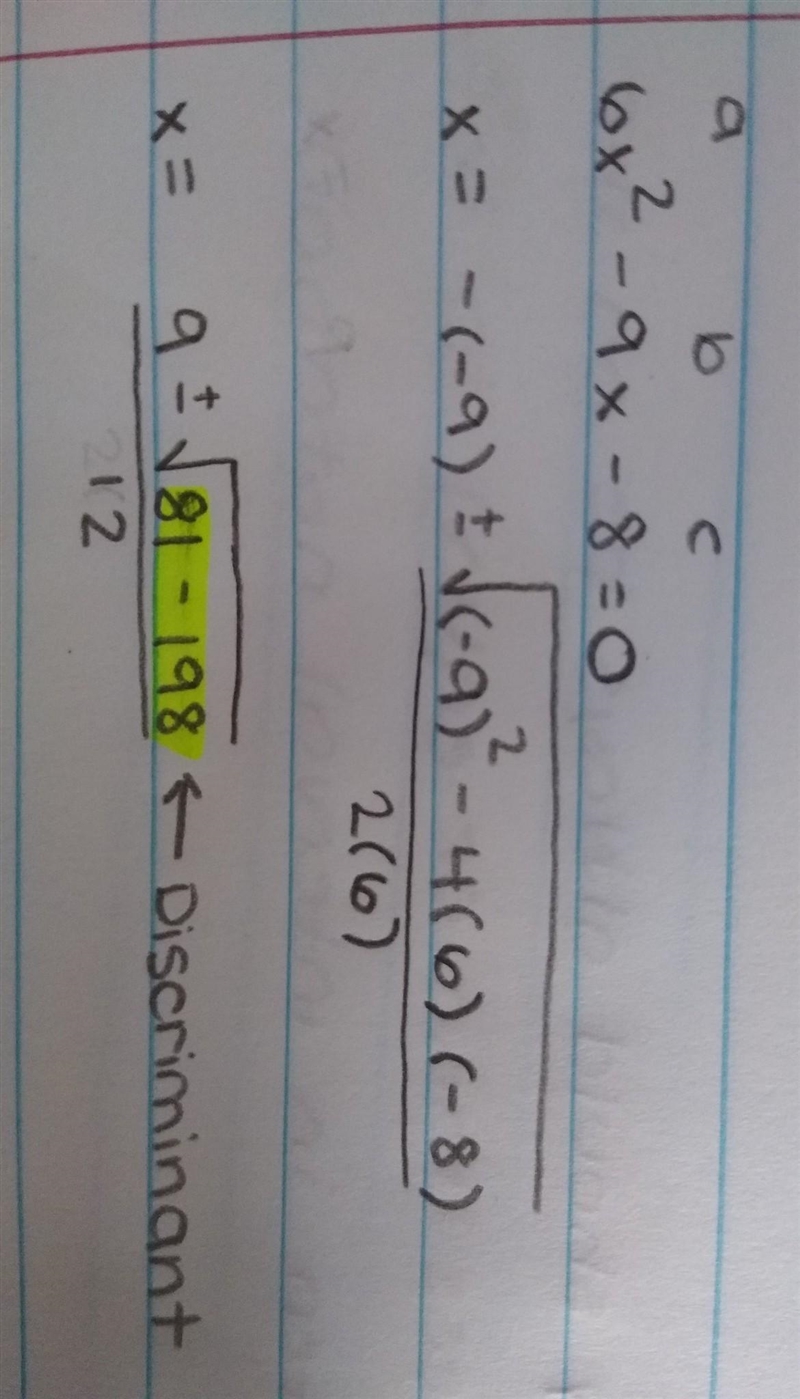 What is the discrimination of the quadratic equation 6x^2-9x-8=0-example-1