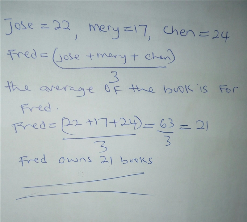 Jose owns 22 books, mary owns 17 books, chen owns 24 books and fred owns one more-example-1