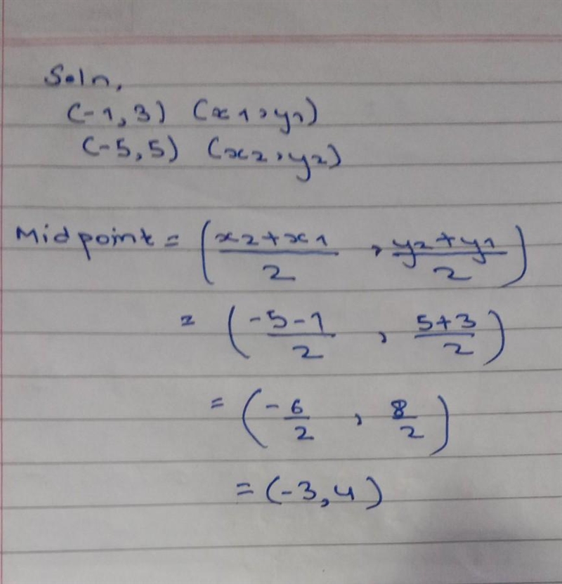 What is the midpoint of the line segment with endpoints (-1, 3) and (-5,5)?-example-1