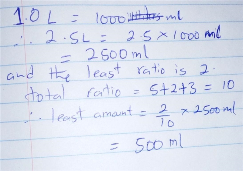 A 2.5L of coke was shared in the ratio 5:2:3. What is the least amount in milliliters-example-1