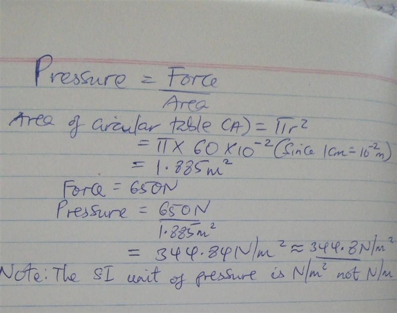 A circular table top has a radius of 60cm. A force of 650N is applied to the whole-example-1