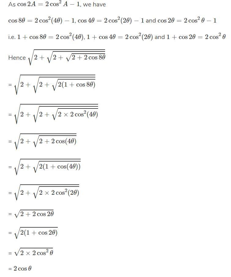 m. \: 2cos \: a = \sqrt{2 + \sqrt{2 + √(2 + 2cos \: 8a) } } please help me.....​ I-example-1