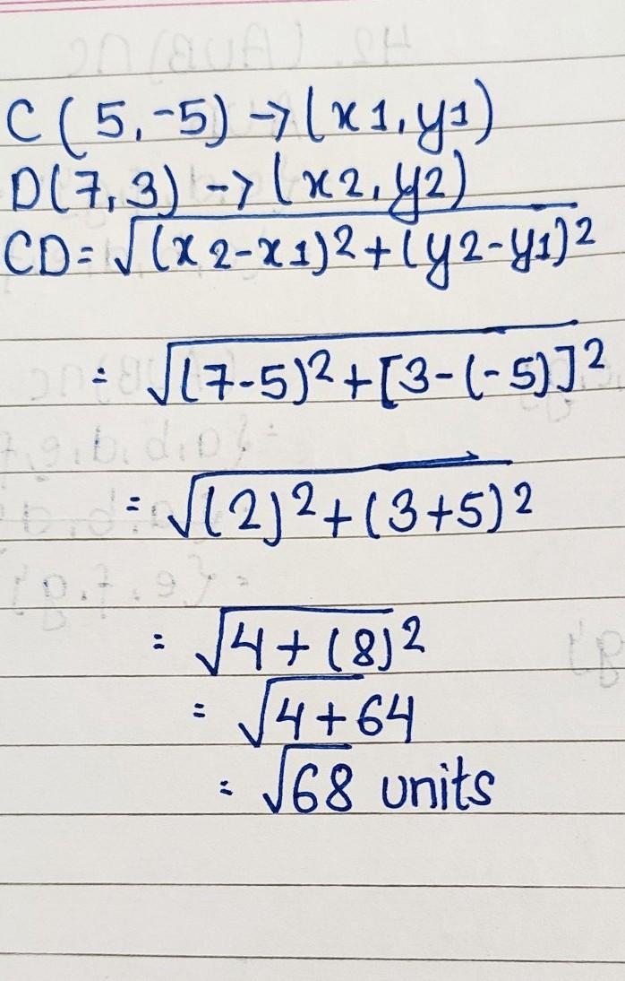 If C(5,-5) and D(7,3) then what is the length of CD? Round to the nearest tenth-example-1