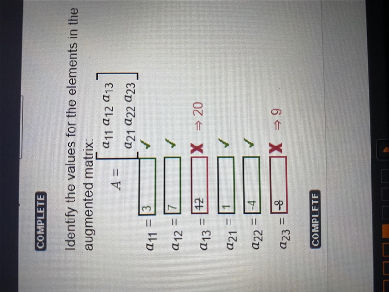 Identify the values for the elements in the augmented matrix: A = a11 a12 a13 a21 a-example-1