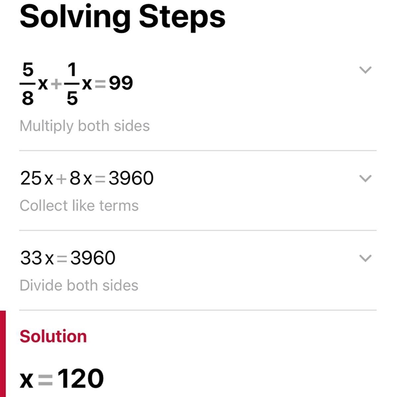 What is 5/8x + 1/5x = 99-example-1