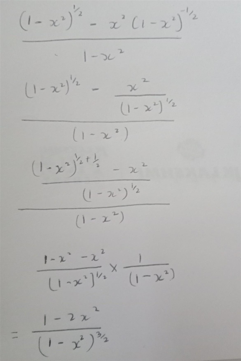 \frac{(1-x^(2))^{(1)/(2)} -x^(2) (1-x^(2) )^{(-1)/(2) } }{1-x^(2) } Need some help-example-1