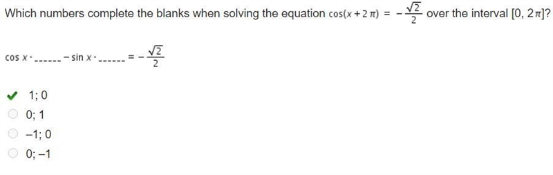 Which numbers complete the blanks when solving the equation Cosine (x + 2 pi) = negative-example-1