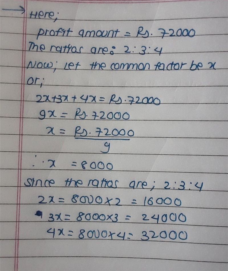 if 3 divide a profit of rs 72,000 at end of the year according to the ratio of 2:3:4 of-example-1