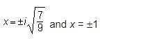 What are the solutions of the equation 9x4 – 2x2 – 7 = 0? Use u substitution to solve-example-1