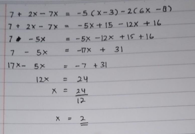 7+2x-7x=-5(x-3)-2(6x-8)-example-1