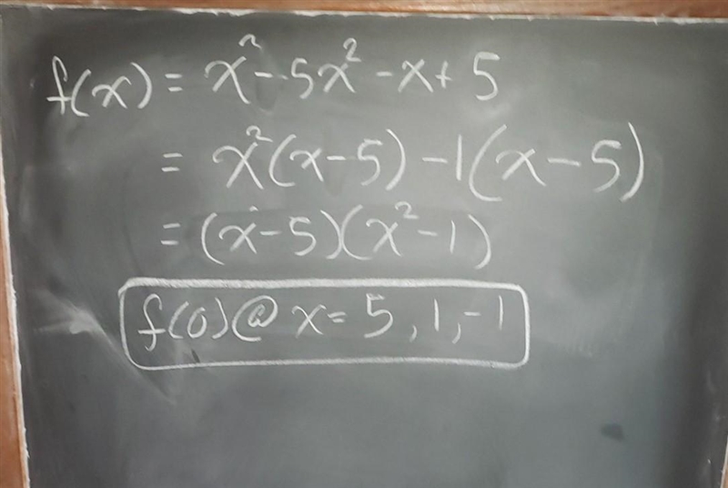 Find the zeroes of f(x) = x^3 - 5x^2 - x + 5 by factoring. 1. X = -1, 1, 3 2. X = -2, 2, 5 3. X-example-1