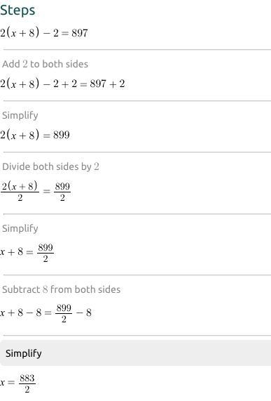 Math problem HEEEELLLLPP 2(x+8)-2=897-example-1