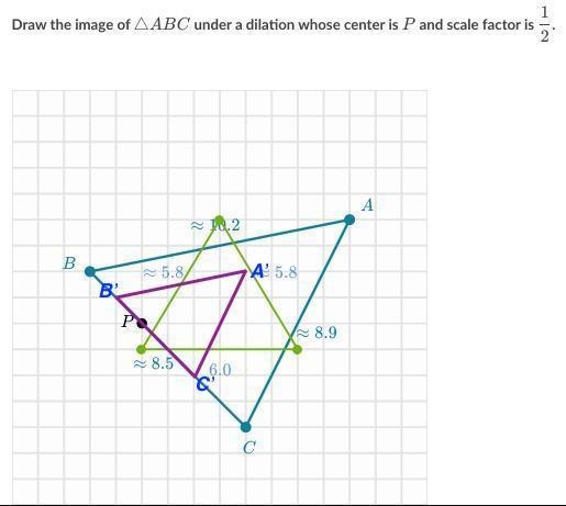 Draw the image of △ABC under a dilation whose center is P and scale factor is 1/2.-example-1