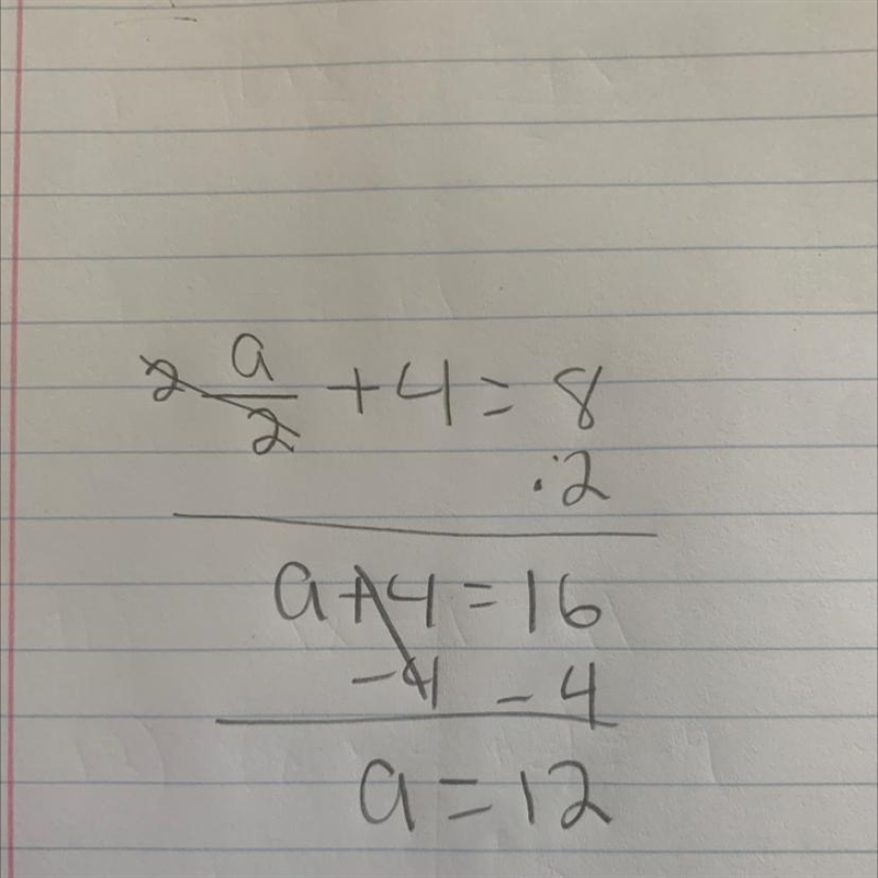 5) a/2+ 4 = 8 solve equation-example-1