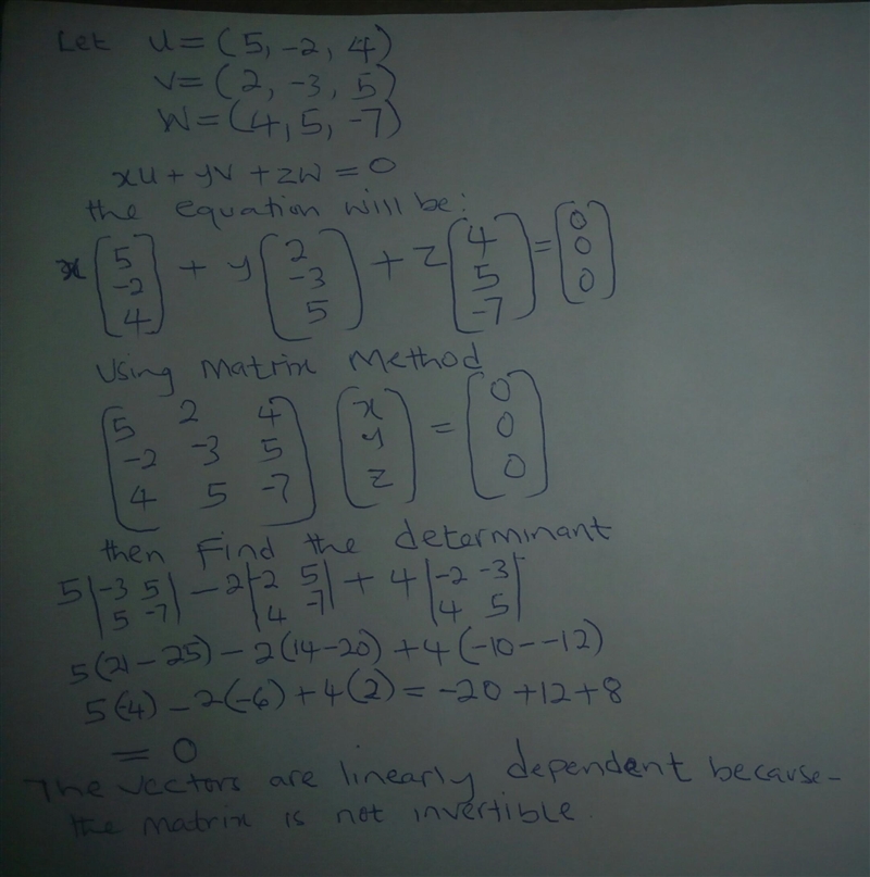 . Determine whether the vectors (5, −2, 4), (2, −3, 5), and (4, 5− 7) are linearly-example-2