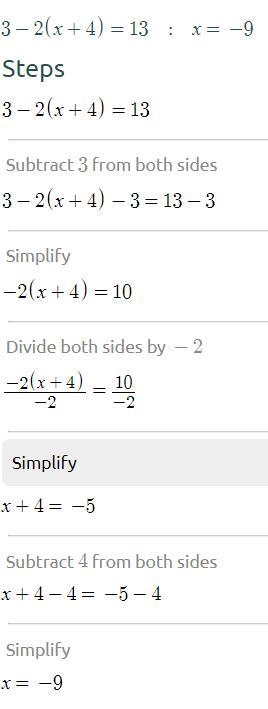 Given: 3 − 2(x + 4) = 13 prove: x = −9-example-1