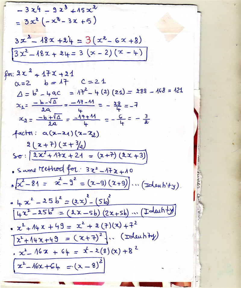 Factor the polynomials, show your work. -3x^4 - 9x³ + 15x²; 3x² - 18x + 24; 2x² + 17x-example-1