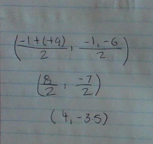 Find the midpoint between (-1, -1) and (-9,6).?-example-1