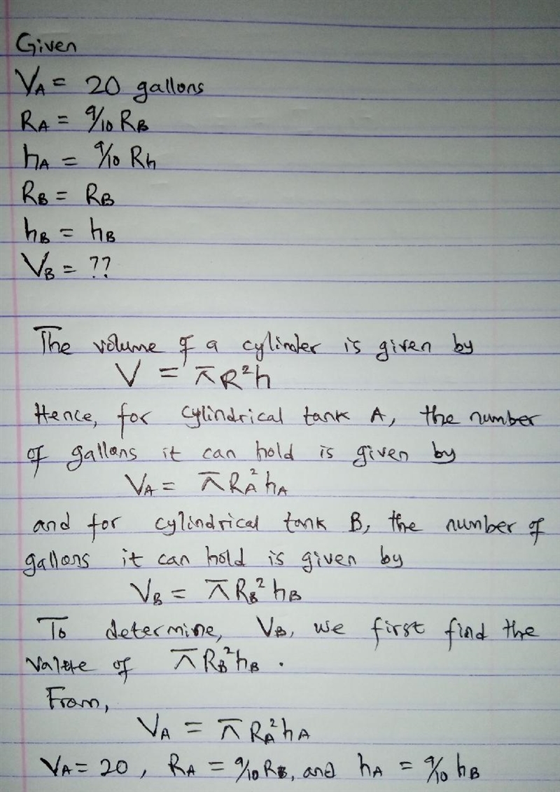 Cylindrical tank A has 9/10 of the radius and 9/10 of the height of cylindrical tank-example-1