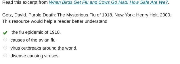 PLEASE ANSWER THIS FAST I'M TIMED!!! Read this excerpt from When Birds Get Flu and-example-1