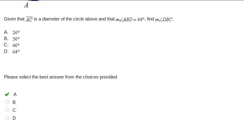 Given that AC is a diameter of the circle above and that mŁABD= 649, find m2DBC. A-example-1