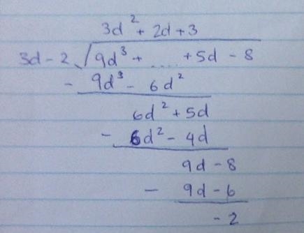 9d^3+5d-8/3d-2 solve using long division monomials-example-1